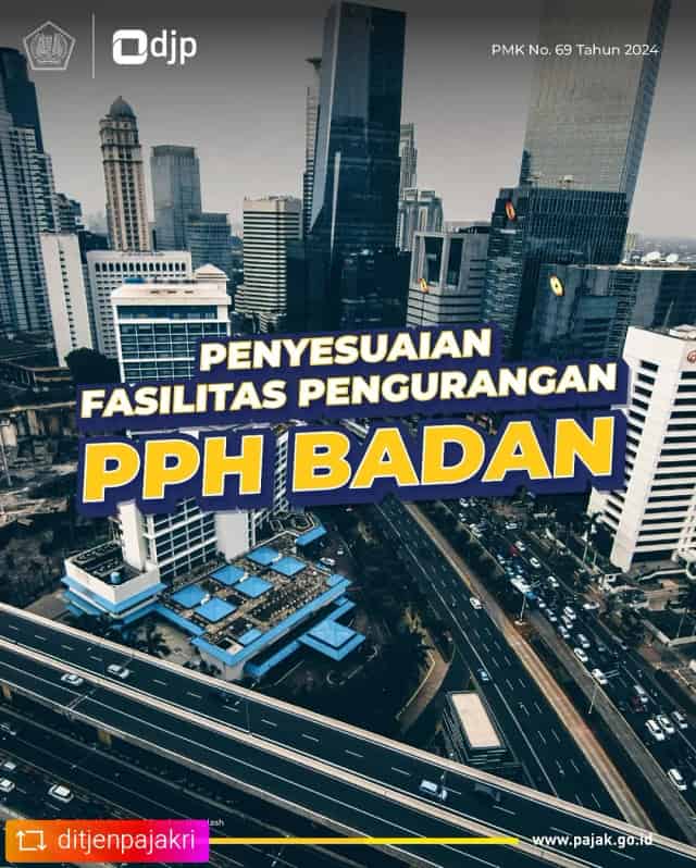 PMK 69 TAHUN 2024Perubahan atas Peraturan Menteri Keuangan Nomor 130/PMK.010/2020 tentang Pemberian Fasilitas Pengurangan Pajak Penghasilan Badan