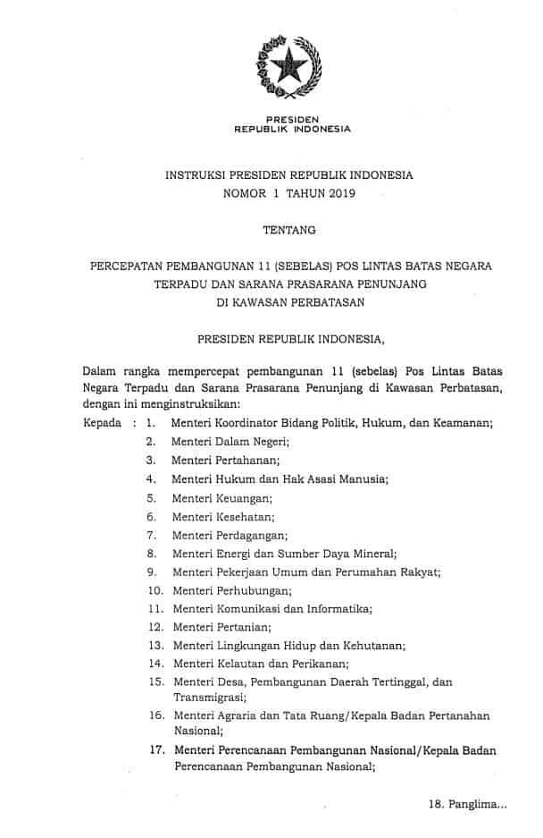 INPRES 1 TAHUN 2019Percepatan Pembangunan 11 (Sebelas) Pos Lintas Batas Negara Terpadu dan Sarana Prasarana Penunjang di Kawasan Perbatasan
