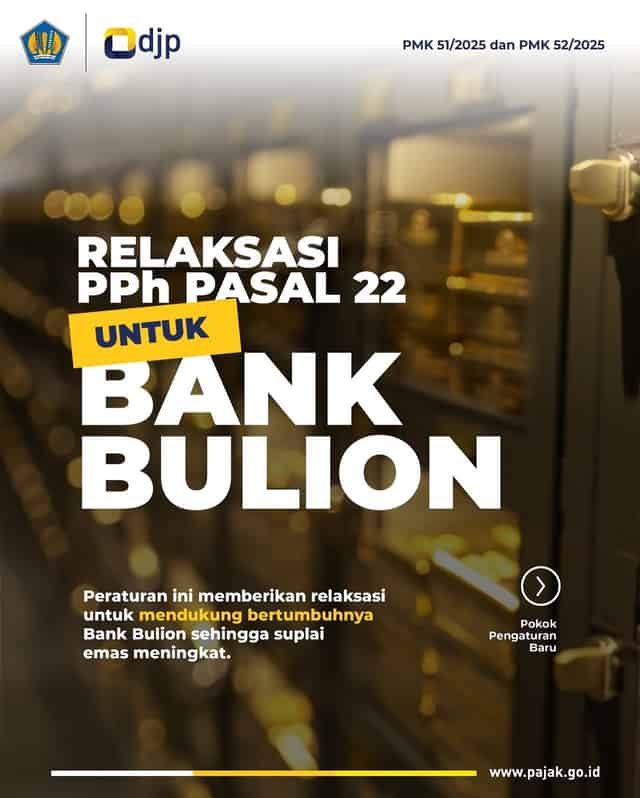 PMK 52 TAHUN 2025Perubahan Kedua atas
Peraturan Menteri Keuangan Nomor 48 Tahun 2023 tentang  Pajak Penghasilan dan/atau Pajak Pertambahan Nilai atas Penjualan/Penyerahan Emas Perhiasan, Emas Batangan, Perhiasan yang Bahan Seluruhnya Bukan dari Emas, Batu Permata dan/atau Batu Lainnya yang Sejenis, serta Jasa yang terkait dengan Emas Perhiasan, Emas Batangan, Perhiasan yang Bahan Seluruhnya Bukan dari Emas, dan/atau Batu Permata dan/atau Batu Lainnya yang Sejenis, yang Dilakukan oleh Pabrikan Emas Perhiasan, Pedagang Emas Perhiasan, dan/atau Pengusaha Emas Batangan