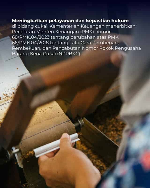 PMK 68 TAHUN 2023Perubahan atas Peraturan Menteri Keuangan Nomor 66/PMK.04/2018 tentang Tata Cara Pemberian, Pembekuan, dan Pencabutan Nomor Pokok Pengusaha Barang Kena Cukai