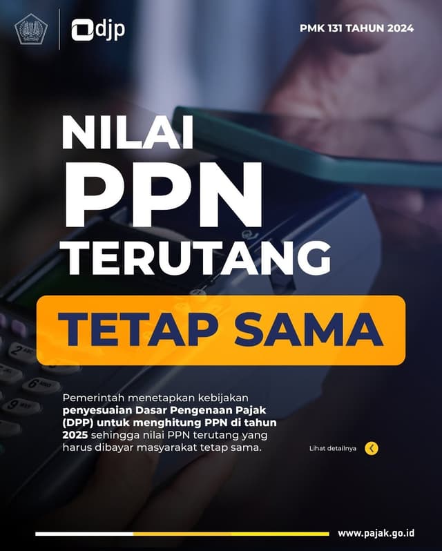 PMK 131 TAHUN 2024 Perlakuan Pajak Pertambahan Nilai atas Impor Barang Kena Pajak, Penyerahan Barang Kena Pajak, Penyerahan Jasa Kena Pajak, Pemanfaatan Barang Kena Pajak Tidak Berwujud dari Luar Daerah Pabean di Dalam Daerah Pabean, dan Pemanfaatan Jasa Kena Pajak dari Luar Daerah Pabean di Dalam Daerah Pabean