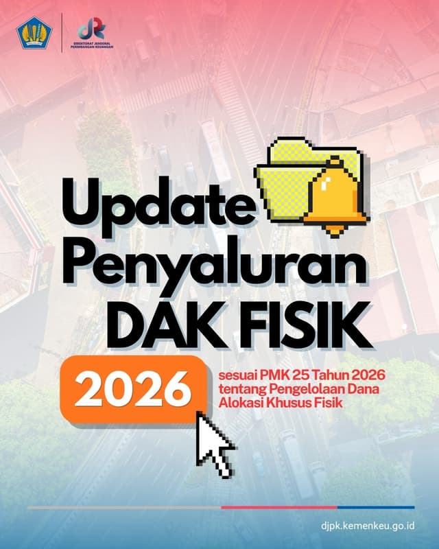 PMK 25 TAHUN 2026 Pengelolaan Dana Alokasi Khusus Fisik