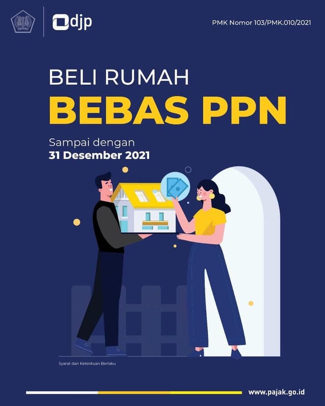 103/PMK.010/2021 Pajak Pertambahan Nilai atas 
Penyerahan Rumah Tapak dan Unit Hunian Rumah Susun 
yang Ditanggung Pemerintah Tahun Anggaran 2021