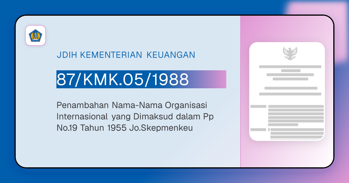 87/KMK.05/1988 - Penambahan Nama-Nama Organisasi Internasional yang ...