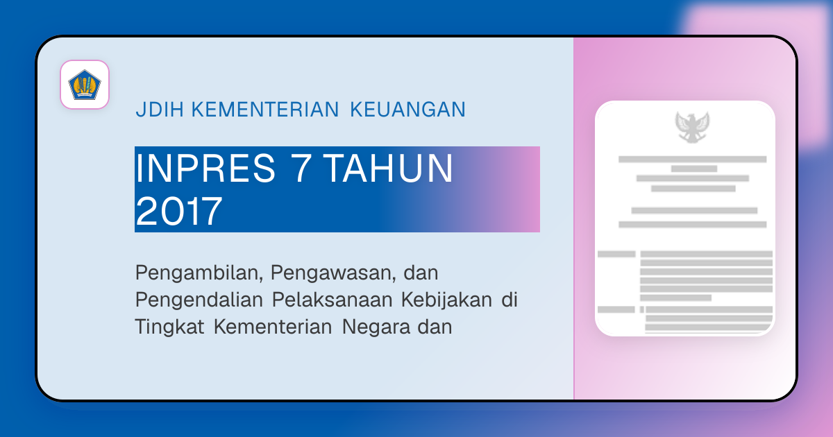 INPRES 7 TAHUN 2017 - Pengambilan, Pengawasan, dan Pengendalian ...